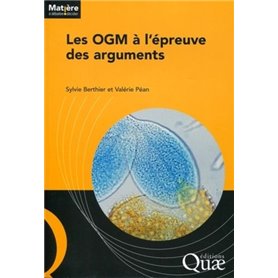 Les OGM à l'épreuve des arguments