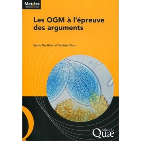 Les OGM à l'épreuve des arguments