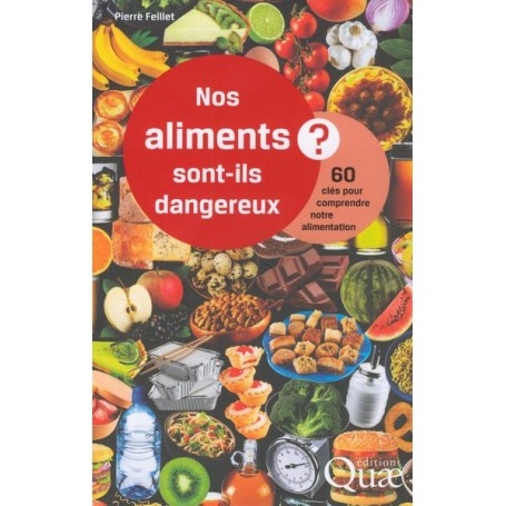 Nos aliments sont-ils dangereux ?