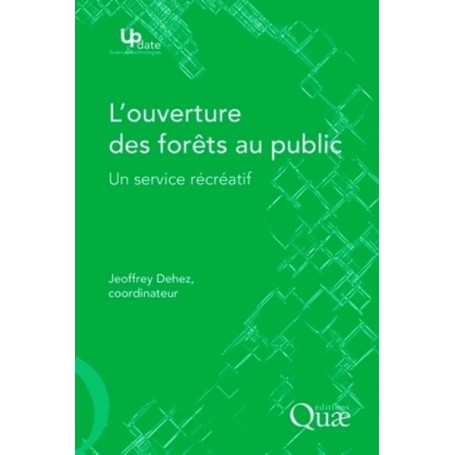 L'ouverture des forêts au public