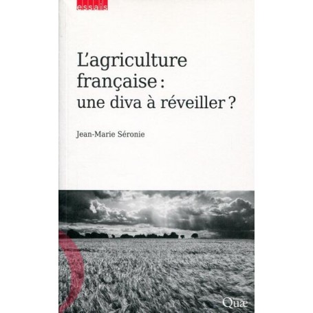 L'agriculture française : une diva à réveiller ?