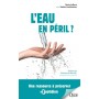 L'eau en péril ?