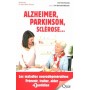 Alzheimer, Parkinson, sclérose...