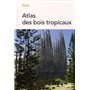 Atlas des bois tropicaux