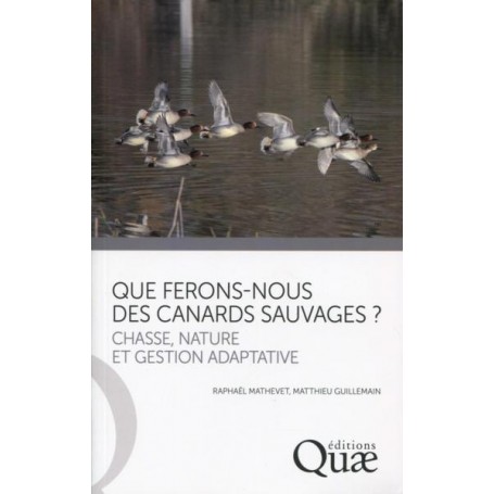 Que ferons-nous des canards sauvages ?