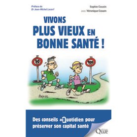 Vivons plus vieux en bonne santé !