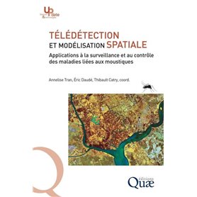 Télédétection et modélisation spatiale appliquées à l'épidémiologie