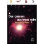 Des quasars aux trous noirs