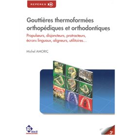 Gouttières thermoformées orthopédiques & orthodontiques