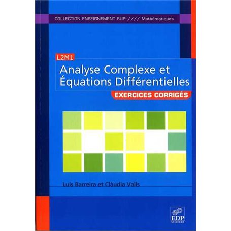 Exercices d'analyse complexe et équations différentielles