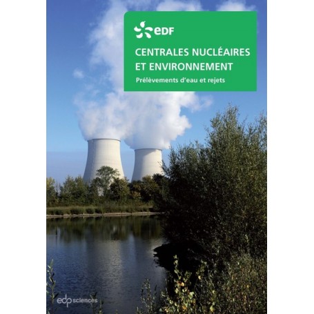 Centrales nucléaires et environnement prélévements d'eau et rejets