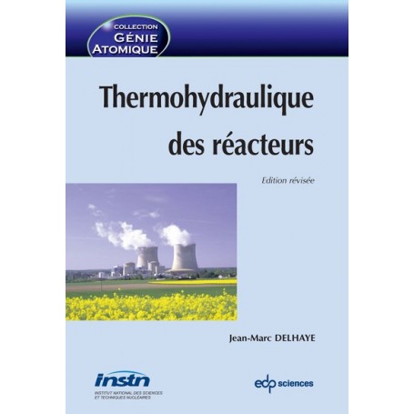 Thermohydraulique des réacteurs (Edition révisée 2013)