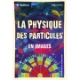 physique des particules en images (la)