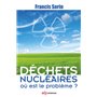 Déchets nucléaires où est le problème ?