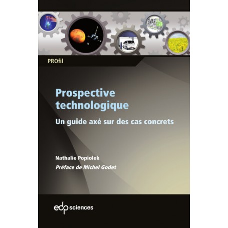 Prospective technologique un guide axé sur des cas concrets