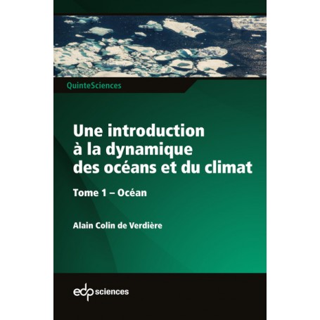 Une introduction à la dynamique  des océans et du climat - Tome 1 Océan