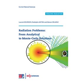 Radiation Problems : From Analytical to Monte-Carlo Solutions