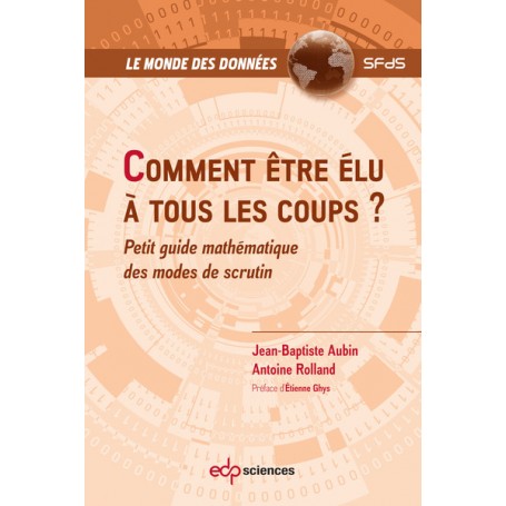 Comment être élu à tous les coups ?