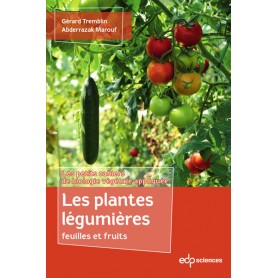 Les plantes légumières feuilles et fruits