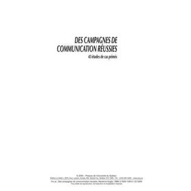 CAMPAGNES DE COMMUNICATION REUSSIES. 43 ETUDES DE CAS PR