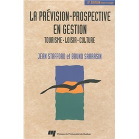 PREVISION-PROSPECTIVE EN GESTION. TOURISME, LOISIR, CULTURE