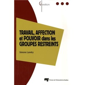 TRAVAIL AFFECTION ET POUVOIR DANS LES GROUPES RESTREINTS