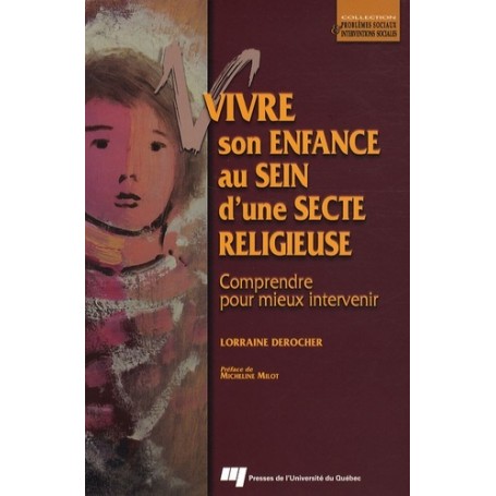 VIVRE SON ENFANCE AU SEIN D'UNE SECTE RELIGIEUSE