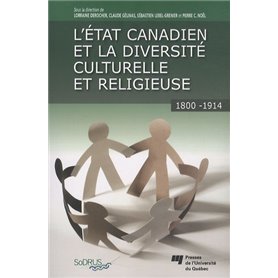 ETAT CANADIEN ET LA DIVERSITE CULTURELLE ET RELIGIEUSE 1800