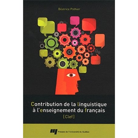 CONTRIBUTION DE LA LINGUISTIQUE A L'ENSEIGNEMENT DU FRANCAIS