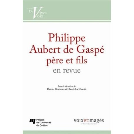 PHILIPPE AUBERT DE GASPE PERE ET FILS EN REVUE