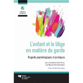 ENFANT ET LE LITIGE EN MATIERE DE GARDE