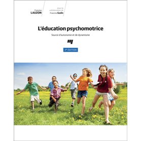 L' éducation psychomotrice, 2e édition