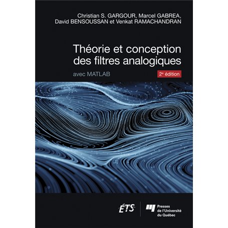 Théorie et conception des filtres analogiques, 2e édition