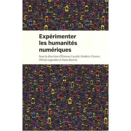 Expérimenter les humanités numériques. Des outils individuels aux projets collec