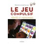 JEU COMPULSIF VERITES ET MENSONGES