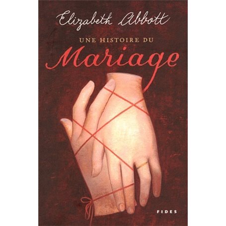 HISTOIRE DU MARIAGE (UNE)