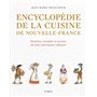 ENCYCLOPEDIE DE LA CUISINE DE NOUVELLE-FRANCE. HISTOIRE