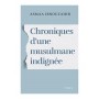 CHRONIQUES D'UNE MUSULMANE INDIGNEE