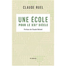 ECOLE POUR LE XXI SIECLE (UNE)