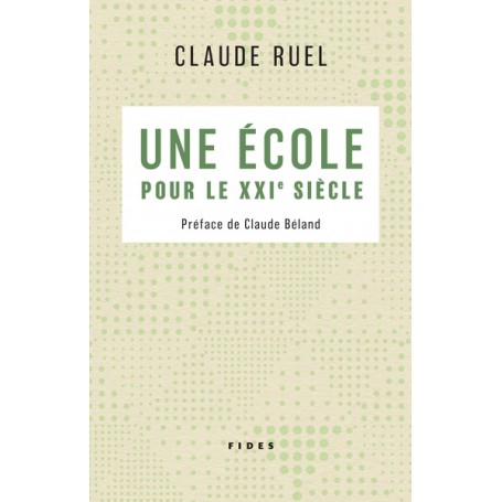 ECOLE POUR LE XXI SIECLE (UNE)