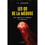 Les os de la méduse