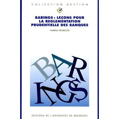 BARINGS. LECONS POUR LA REGLEMENTATION PRUDENTIELLE DES BANQUES