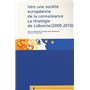 VERS UNE SOCIETE EUROPEENNE DE LA CONNAISSANCE. LA STRATEGIE DE LISBONNE (2000-2