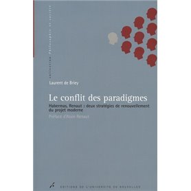 LE CONFLIT DES PARADIGMES HABERMAS RENAUT DEUX STATEGIES DE RENOUVELLEMENT DU PR