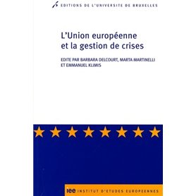 L UNION EUROPEENNE ET LA GESTION DE CRISES