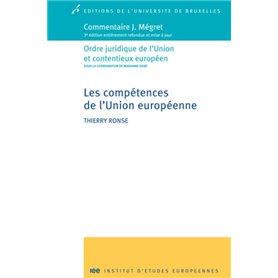 Les compétences de l'union européenne. Commentaire j. Mégret 3ed entièrement réf