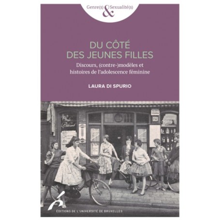 DU COTE DES JEUNES FILLES.DISCOURS, (CONTRE-)MODELES ET HISTOIRE DE L ADOLESCENC