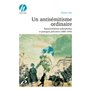 Un antisémitisme ordinaire. Représentations judéophobes et pratiques policières (1830-/1930)