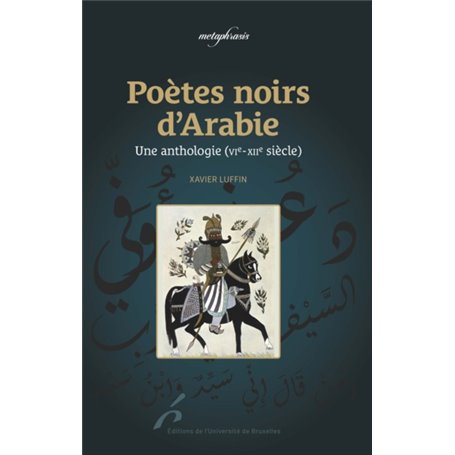 POETES NOIRS D ARABIE. UNE ANTHOLOGIE (XI°-XII°)