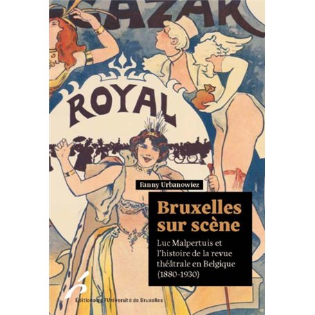 LUC MALPERTUIS ET L HISTOIRE DE LA REVUE THEATRALE EN BELGIQUE (1880-1930)